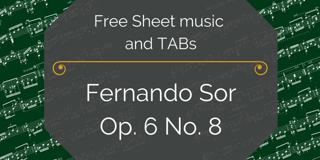 Featured image for “Sor, Fernando – Op. 06 No. 08 Etude”